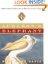 Audubon's Elephant: America's Greatest Naturalist and the Making of The Birds of America