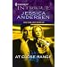 At Close Range (Harlequin Intrigue Series)