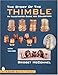 The Story of the Thimble: An Illustrated Guide for Collectors (A Schiffer Book for Collectors)