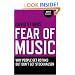 Fear of Music: Why People Get Rothko But Don't Get Stockhausen (Zero Books)