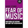 Fear of Music: Why People Get Rothko But Don't Get Stockhausen (Zero Books)