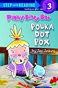 Pinky Dinky Doo: Polka Dot Pox (Step into Reading)