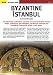 Byzantine Istanbul (Constantinople)
