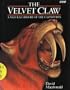 The Velvet Claw: A Natural History of the Carnivores