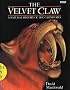 The Velvet Claw: A Natural History of the Carnivores