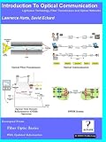 Introduction to Optical Communication, Lightwave Technology, Fiber Transmission, and Optical Networks