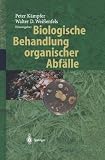 Biologische Behandlung organischer Abf&auml;lle - 