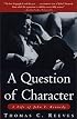 A Question of Character: A Life of John F. Kennedy