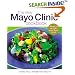 The New Mayo Clinic Cookbook: Eating well for Better Health