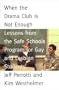 When the Drama Club is not Enough: Lessons from the Safe Schools Program for Gay and Lesbian Students