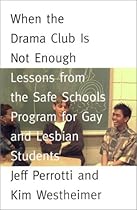 When the Drama Club is not Enough: Lessons from the Safe Schools Program for Gay and Lesbian Students
