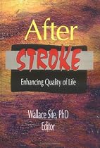After Stroke: Enhancing Quality of Life