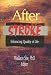 After Stroke: Enhancing Quality of Life