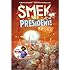 The Smek Smeries, Book 2 Smek for President!