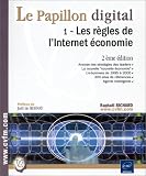 Le Papillon digital, tome 1 : Les r�gles de l'internet �conomie