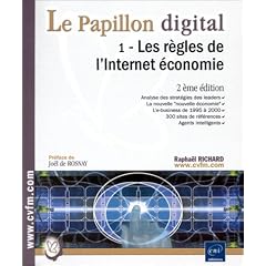Le Papillon digital, tome 1 : Les r�gles de l'internet �conomie