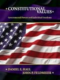 Constitutional Values: Governmental Power and Individual Freedoms