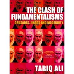 The Clash of Fundamentalisms: Crusades, Jihads and Modernity