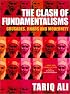The Clash of Fundamentalisms: Crusades, Jihads and Modernity