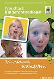 Produkt-Bild: Werkbuch Kindergottesdienst. "Ihr werdet euch wundern". Impulse und Ideen f&uuml;r die Praxis