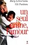 Un seul crime, l'amour
