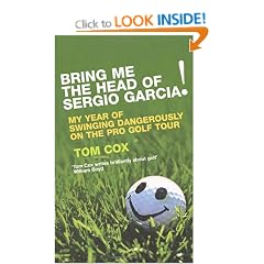 Bring Me the Head of Sergio Garcia