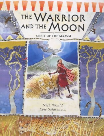 The Warrior and the Moon: Spirit of the Maasai