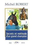 Secrets et m�thode d'un grand champion