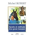 Secrets et m�thode d'un grand champion