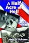 A Half Acre of Hell: A Combat Nurse in WW II