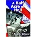 A Half Acre of Hell: A Combat Nurse in WW II