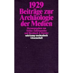 1929: Beitr�ge zur Arch�ologie der Medien (suhrkamp taschenbuch wissenschaft)