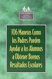 106 Maneras Como los Padres Pueden Ayudar a los Alumnos