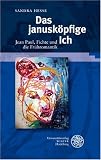 Produkt-Bild: Das janusk&ouml;pfige Ich: Jean Paul, Fichte und die Fr&uuml;hromantik