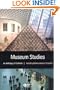 Museum Studies: An Anthology of Contexts