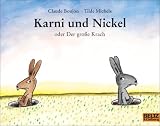 Karni und Nickel oder Der gro&szlig;e Krach - Claude Boujon
