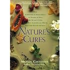Click here to buy  Nature's Cures: From Acupressure and Aromatherapy to Walking and Yoga--The Ultimate Guide to the Best, Scientifically... by Michael Castleman.
