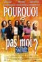 Pourquoi pas moi?