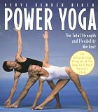 Power Yoga: The Total Strength and Flexibility Workout