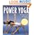 Power Yoga: The Total Strength and Flexibility Workout