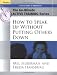 Book The 60-Minute Active Training Series: How to Speak Up Without Putting Others Down, Participant's Workbook (Active Training Series)