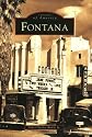 Fontana (CA) (Images of America)
