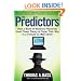 The Predictors: How a Band of Maverick Physicists Used Chaos Theory to Trade Their Way to a Fortune on Wall Street
