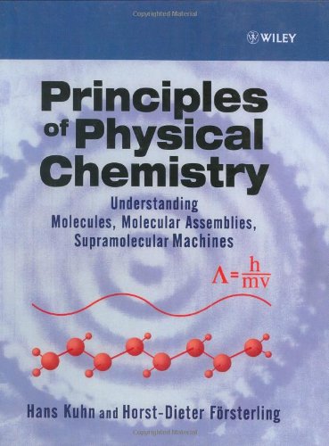 principles of physical chemistry understanding atoms molecules and supramolecular machines