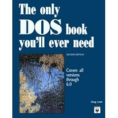 The Only DOS Book You'll Ever Need