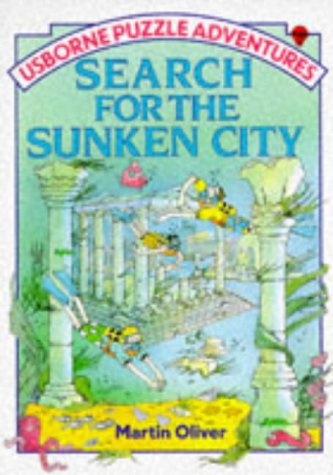 Search for the Sunken City (Usborne Puzzle Adventures)