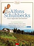 Genie&szlig;en erlaubt - Alfons Schuhbecks neue regionale Schmankerl - Alfons Schuhbeck
