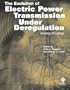 The Evolution of Electrical Power Transmission Under Deregulation: Selected Readings