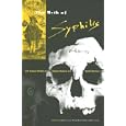 The Myth of Syphilis: The Natural History of Treponematosis in North America (Florida Museum of Natural History: Ripley... by Mary Lucas Powell and Della Collins Cook