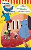Immer �rger mit Newton - Newton und die Marstomaten/Newton als Tanzlehrer - Anke Korte